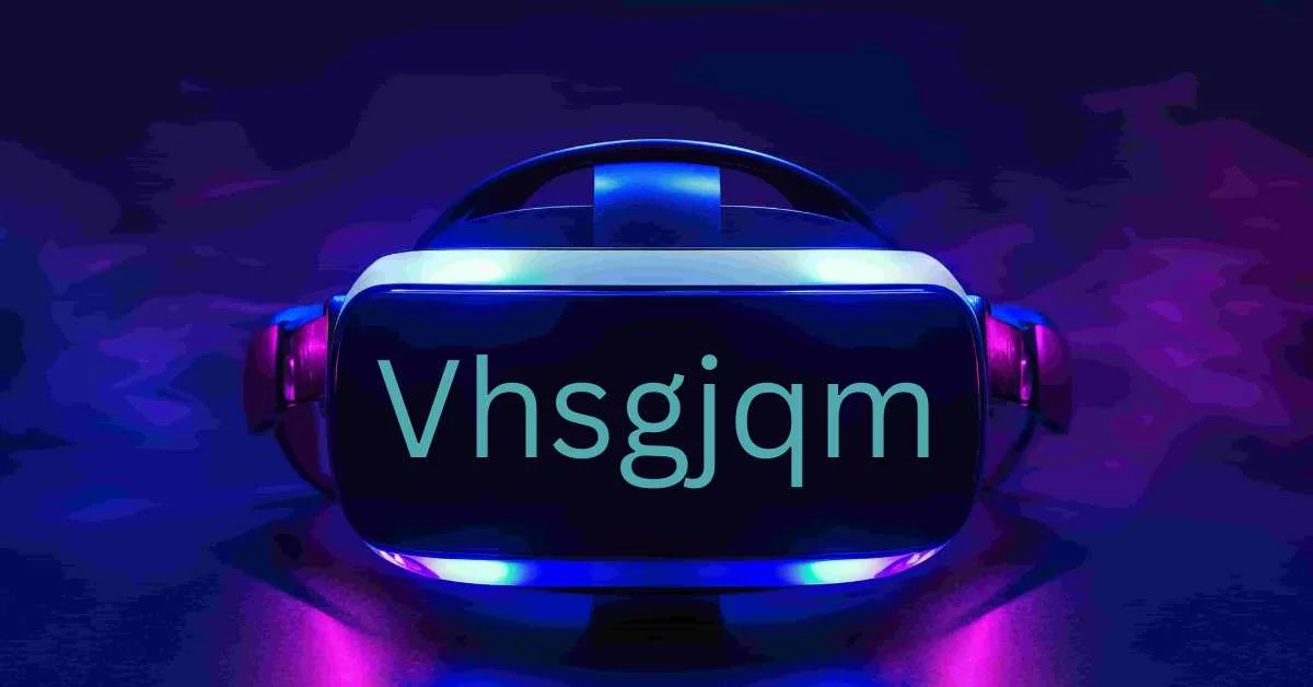 What is the Significance of VHSGJQM? A Complete Overview